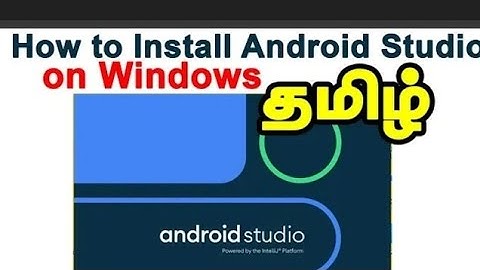 How to Install Android studio on Windows 10 in tamil || Android studio Installation in tamil