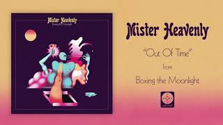 Video thumbnail of "Mister Heavenly - Out Of Time [OFFICIAL AUDIO]"