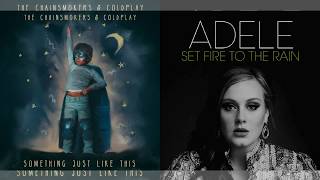 Something Just Like This vs. Set Fire to the Rain Mashup | Adele & The Chainsmokers