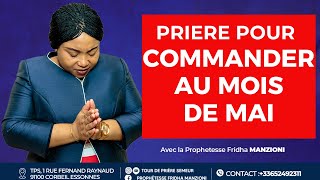 PRIERE POUR COMMANDER AU MOIS DE MAI BU PROPHETESSE FRIDHA MANZIONI