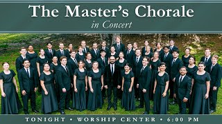 The Master's College Chorale Concert | 6:00pm