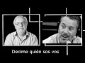 Carlos Barragan con Eduardo Aliverti...Decime quién sos vos