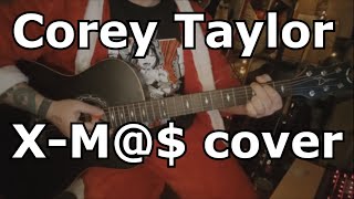 Corey Taylor - X-M@$ cover by Kain Sanecki