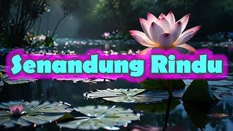 SENANDUNG RINDU (Lirik) - Tembang Kenangan - Pop Kenangan Terbaik