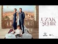 Uzak Şehir 1. Bölüm 4. Tanıtım | English Subtitled