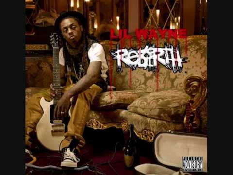 Lil Wayne-Rebirth-Track 11 LEAKED
