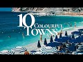 10 Most Colourful Towns in the World | Travel Video