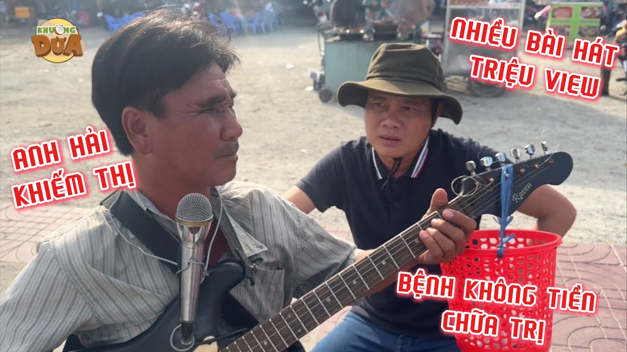 Anh Hải khiếm thị hát đường phố triệu triệu lượt xem giờ bệnh không tiền trị| Khương Dừa