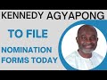 Kennedy Agyapong to file nomination forms today - Daddy Fred provides updates