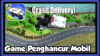 GAME PENGHANCUR MOBIL!!! - Crash Delivery Indonesia screenshot 4