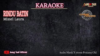 Download Lagu RINDU BATIN || KARAOKE || VERSI SINGA DANGDUT MP3 Download Lagu RINDU BATIN || KARAOKE || VERSI SINGA DANGDUT MP3