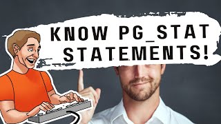 Why pg_stat_statements is so important in Postgres