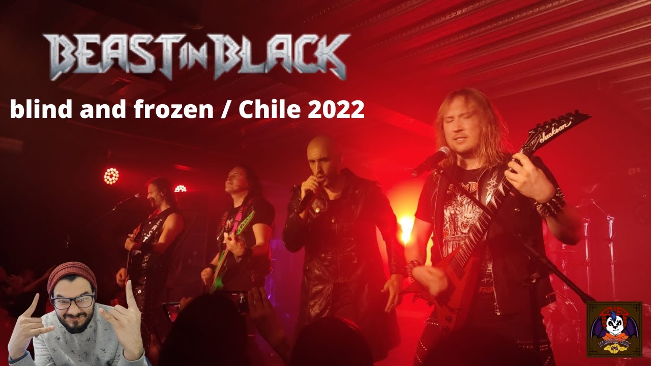 Beast In Black  chile 2022 / Blind and Frozen