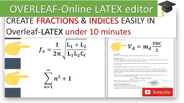 How to write equations | create  Fractions and Indices  in Overleaf | Latex in less than 10 minutes.