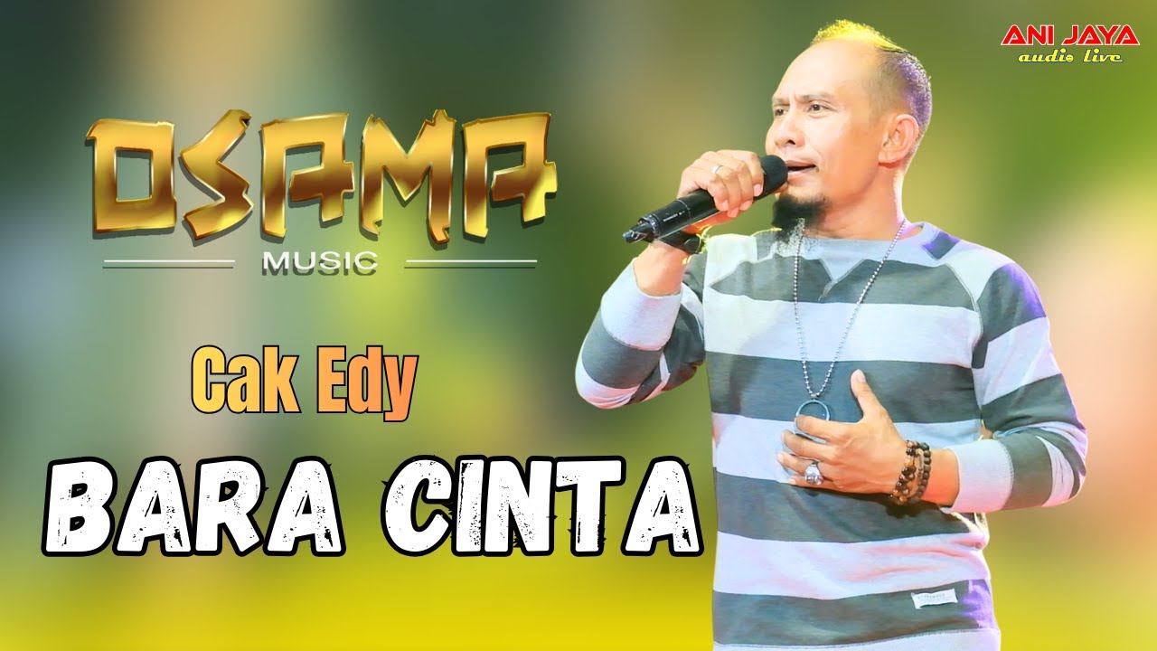 BARA CINTA EDY MC - OSAMA MUSIK - ANIJAYA AUDIO // AIRIN DIGIMEDIA