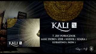 07. Kali ft. Dobo, Nizioł, Lukasyno - Zły porucznik (prod. MKL) chords