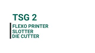 Flexo Printing Machine for Carton Box | Taisheng  TSG 2 | Slotter | Die Cutter | Keenmatics.