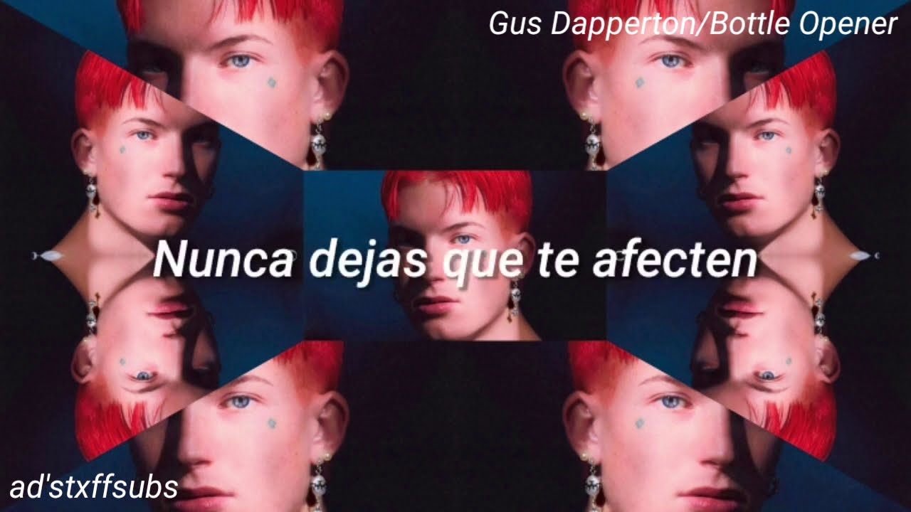 Gus Dapperton Bottle Opener (Sub. Español) YouTube