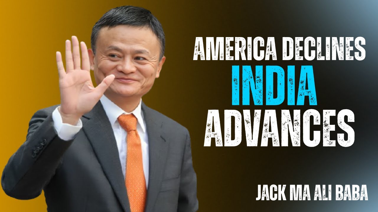 America Declines, India Advances | Best Speech By Jack Ma