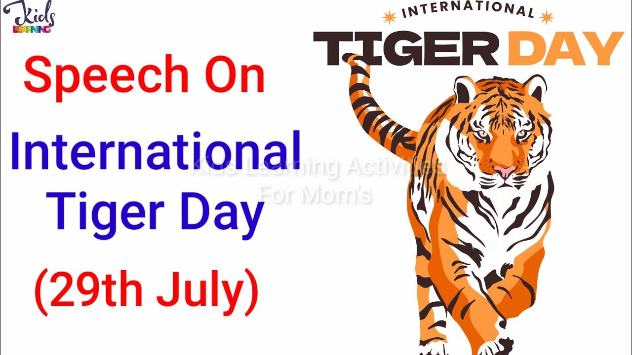 Speech On International Tiger Day | Essay On International Tiger Day 