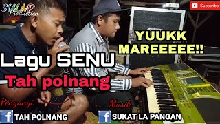 LAGU KARO SENU COVER TAH POLNANG. YUUKKK MAREEE!!