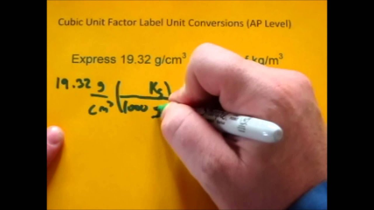 Cubic Unit Factor Label Conversions G Cm3 To Kg M3 Youtube