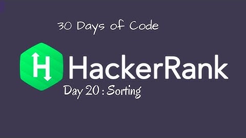 Day 20 : Sorting