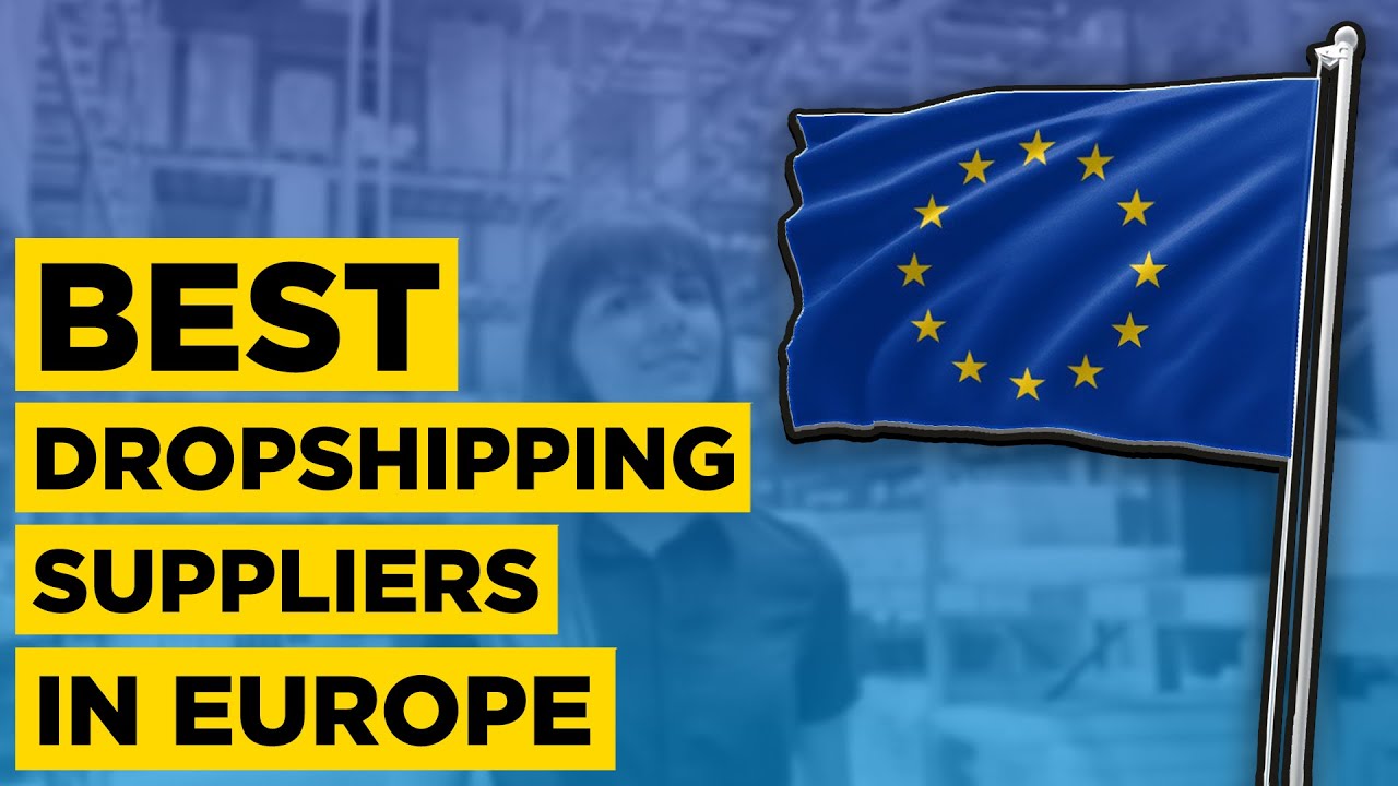 Best Dropshipping suppliers in Europe Dropshipping Guide) - YouTube