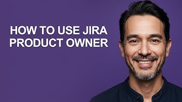 How to Use Jira Product Owner - KevinHowTo