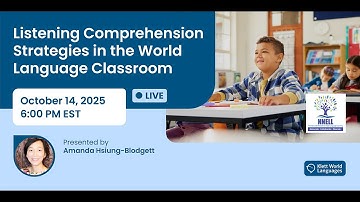 [WEBINAR]: Listening Comprehension Strategies in the World Language Classroom