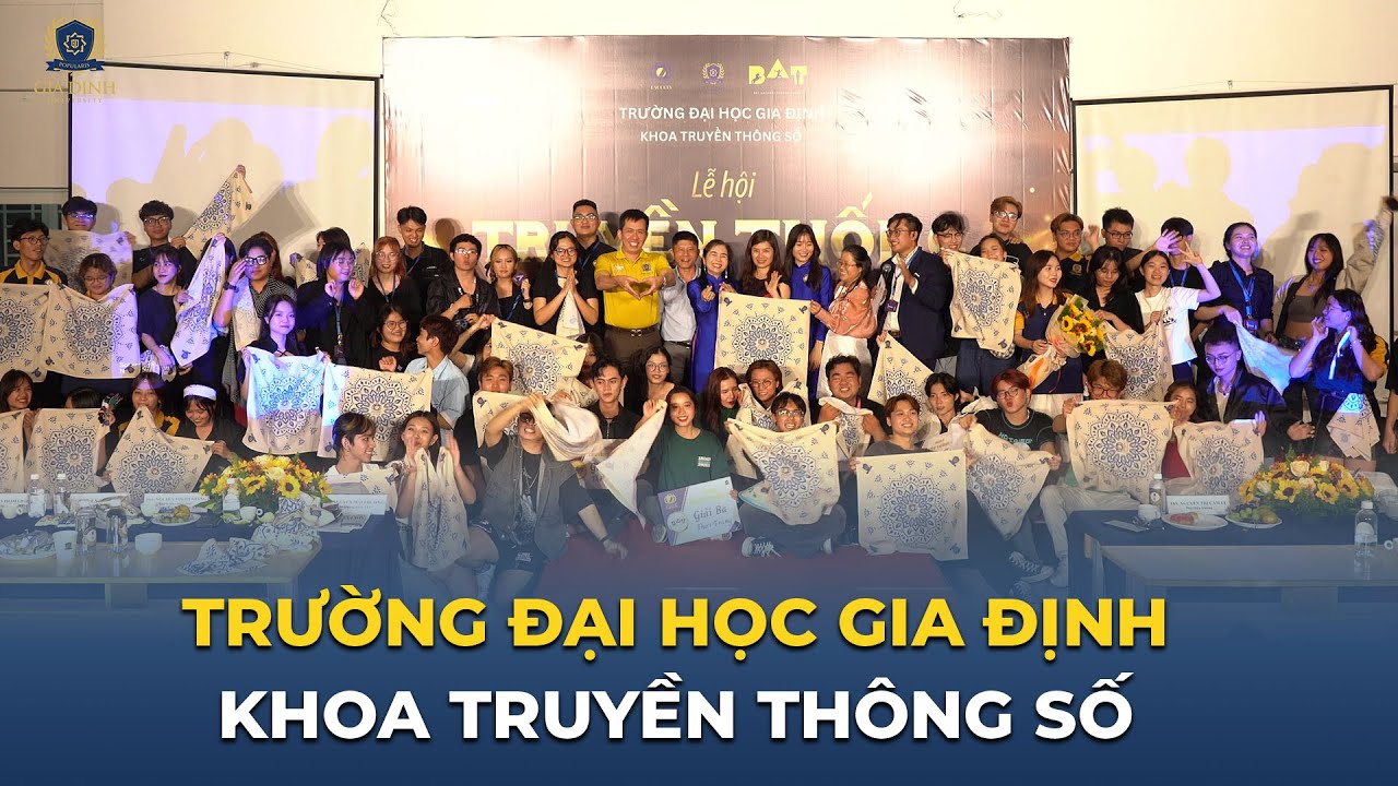 KHOA TRUYỀN THÔNG SỐ - TRƯỜNG ĐẠI HỌC GIA ĐỊNH
