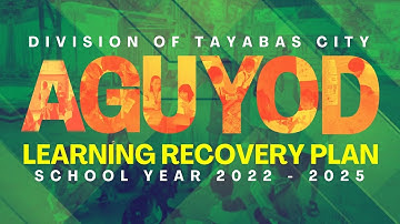 Learning Recovery Plan of SDO TAYABAS CITY (SY 2022 - 2025)