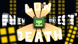 [NEW HARDEST] Low Death 100% (7/18 KrmaL Levels Complete)