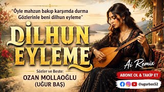 Di̇lhun Eyleme ❤️ Dinleyen Bir Daha Dinliyor Duygusal Türkü Ozan Mollaoğlu (Uğur Baş)