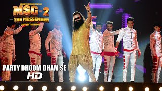 Party Dhoom Dhaam Se VIDEO Song - MSG-2 The Messenger | T-Series