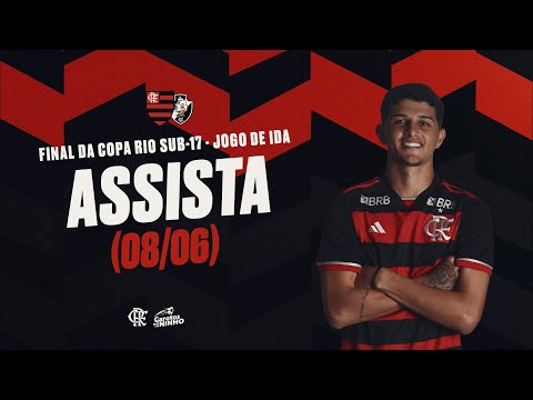 Copa Rio Sub-17 - Final Jogo 1 |  Flamengo x Vasco - AO VIVO - 08/06