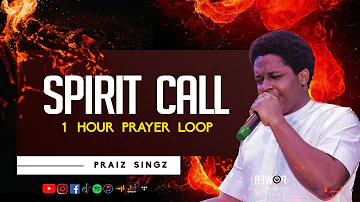 Praiz Singz - Spirit Call (Prayer Charge) 1 Hour Loop Edit | Intensive 60 Minutes Ascension Melodies