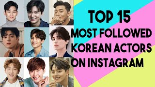 Most Followed Korean Actors on Instagram | KDrama Channel