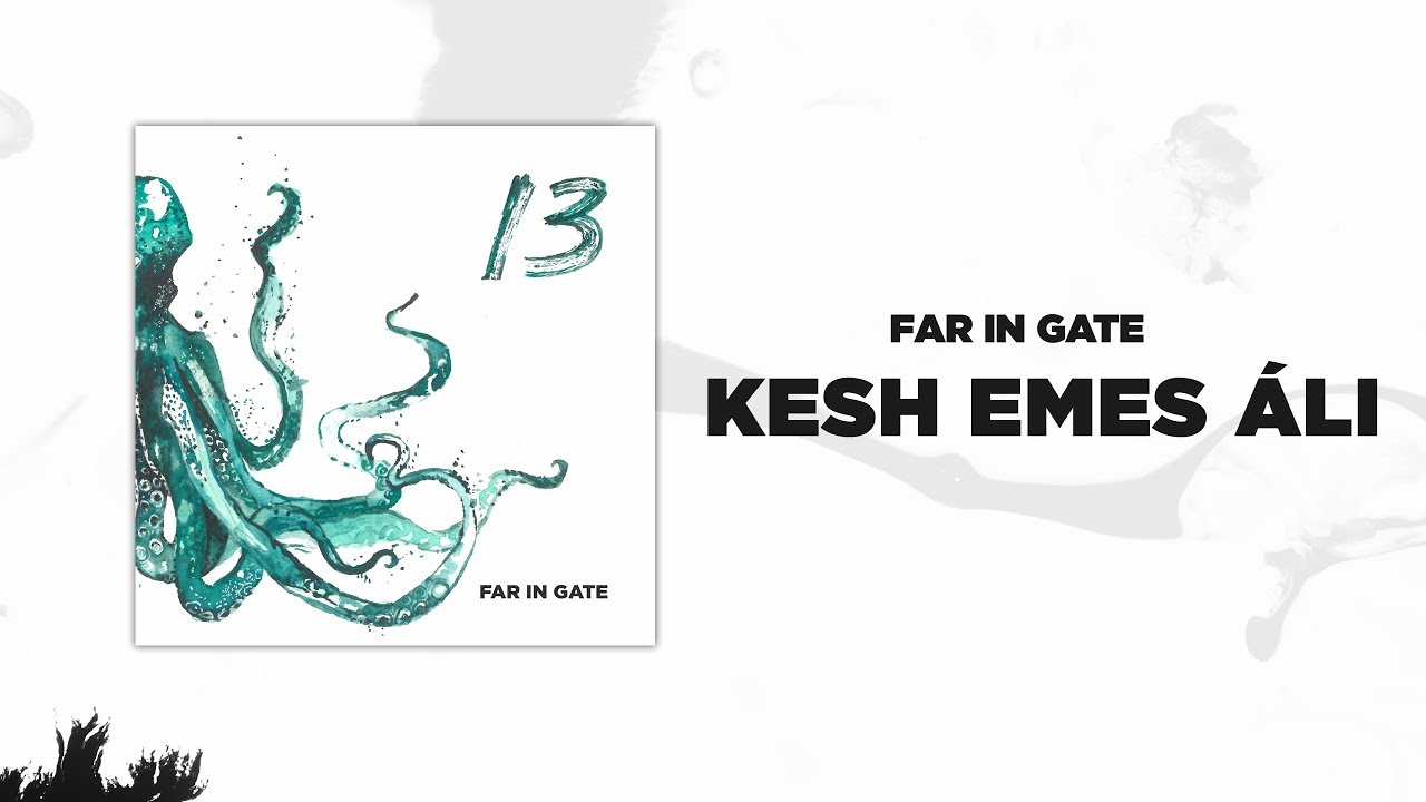 Far In Gate - Kesh Emes Áli (Audio)