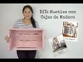 Muebles con Cajas de Madera | DIY - Quicha Rocio