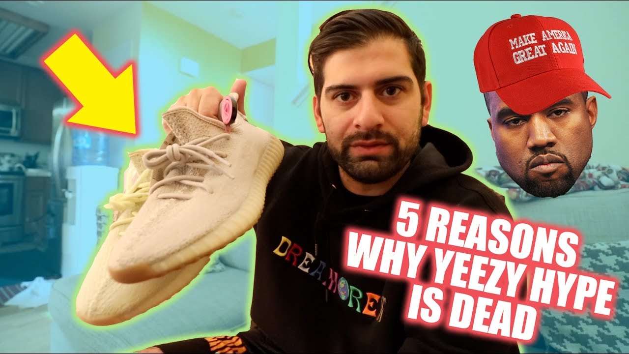 5 REASONS WHY YEEZY HYPE IS DEAD *THE 