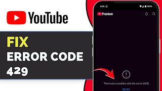 YouTube Error 429? Too Many Requests Fix (2026)