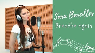 Sara Bareilles - Breathe again Cover | BIA RAY