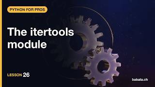 The itertools module | Python for Pros #26