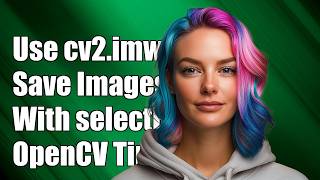 How to correctly use cv2.imwrite to save an image in openCV with cv2.selectROI