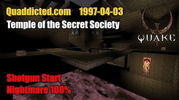 Quaddicted - 1997-04-03: tss.zip - Temple of the Secret Society (Nightmare 100%)
