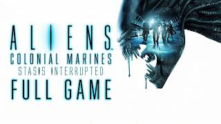 Aliens Colonial Marines Stasis Interrupted Full Walkthrough Gameplay No Commentary 4K (PC Longplay)