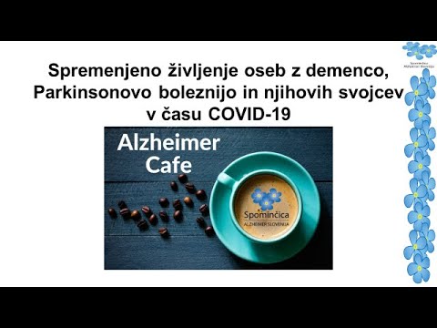 Spremenjeno življenje oseb z demenco, Parkinsonovo boleznijo in njihovih svojcev v času COVID-19