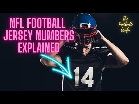 NFL Football Jersey Numbers Explained - The Football Wife