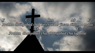 Video thumbnail of "Prabhu dhanyabad chha | Lyrics & Chords - Regeneration || Adrian Dewan || Nepali Christian Song"